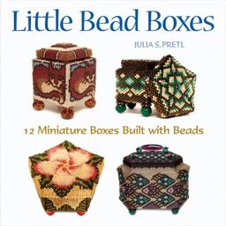Little Bead Boxes 12 Miniature Containers Built with Beads  9781589232914 Front Cover