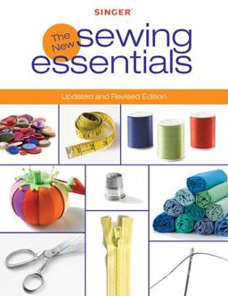Singer New Sewing Essentials Updated and Revised Edition  9781589234321 Front Cover