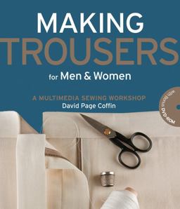 Making Trousers for Men and Women A Multimedia Sewing Workshop  9781589234499 Front Cover