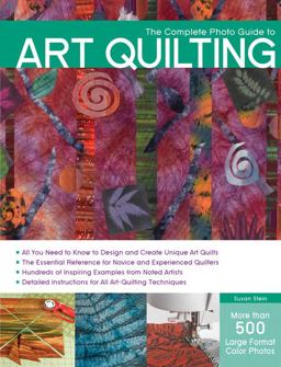 Complete Photo Guide to Art Quilting  9781589236899 Front Cover