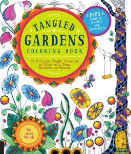 Tangled Gardens Coloring Book 52 Intricate Tangle Drawings to Color with Pens, Markers, or Pencils  9781589239357 Front Cover