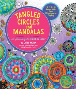 Tangled Circles and Mandalas 52 Drawings to Finish and Color--Plus Design Guide and 30 Patterns for Tangling  9781589239494 Front Cover