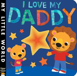 I Love My Daddy  9781589252172 Front Cover