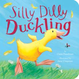 Silly Dilly Ducklling:  9781589255784 Front Cover
