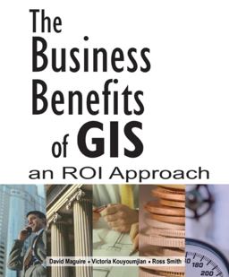 The Business Benefits of GIS