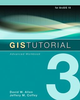 GIS Tutorial 3 Advanced Workbook  9781589482074 Front Cover