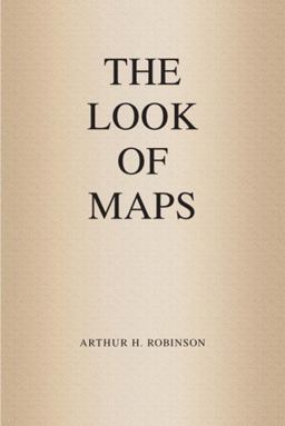 Look of Maps An Examination of Cartographic Design  9781589482623 Front Cover