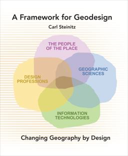 Framework for Geodesign Changing Geography by Design  9781589483330 Front Cover