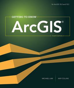 Getting to Know ArcGIS 4th 9781589483828 Front Cover