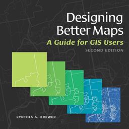Designing Better Maps A Guide for GIS Users 2nd 9781589484405 Front Cover