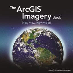 ArcGIS Imagery Book New View. New Vision  9781589484627 Front Cover