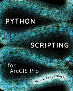 Python Scripting for ArcGIS Pro 2nd 9781589484993 Front Cover