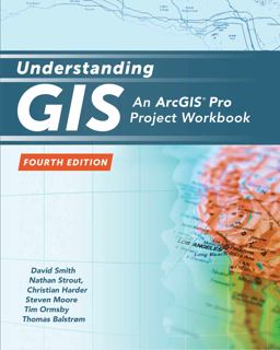 Understanding GIS An ArcGIS Pro Project Workbook 4th 9781589485266 Front Cover