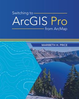 Switching to ArcGIS Pro from ArcMap  9781589485440 Front Cover