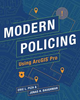Modern Policing Using ArcGIS Pro  9781589485976 Front Cover
