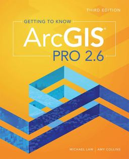 Getting to Know ArcGIS Pro 2. 6 3rd 9781589486355 Front Cover