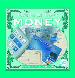 Paying Without Money