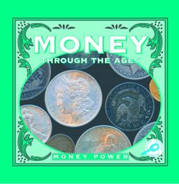 Money Through the Ages