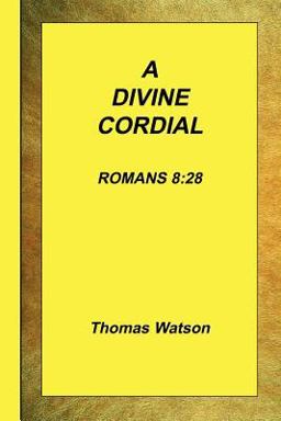 A Divine Cordial - Romans