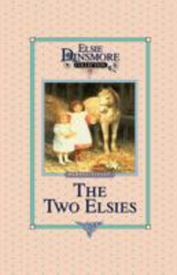 The Two Elsies, Book 11 The Two Elsies, Book 11