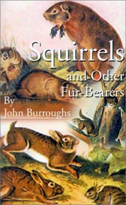 Squirrels and Other Fur-Bearers