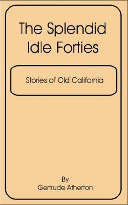 The Splendid Idle Forties