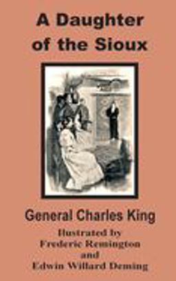 A Daughter of the Sioux A Daughter of the Sioux