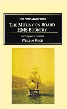 The Mutiny on Board the H. M. S. Bounty