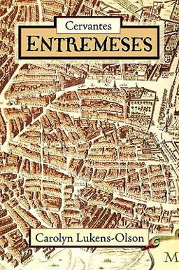 Cervantes' Entremeses  9781589770621 Front Cover