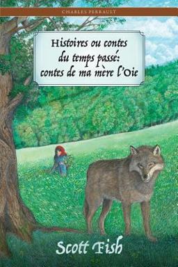 Histoires Ou Contes du Temps Passe