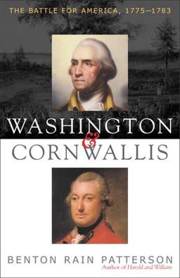Washington and Cornwallis The Battle for America, 1775-1783  9781589790216 Front Cover