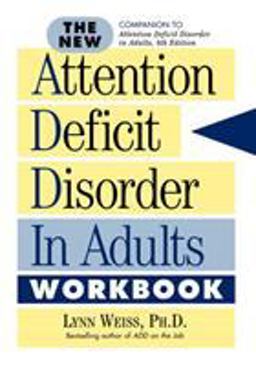 The New Attention Deficit Disorder in Adults Workbook  9781589792487 Front Cover