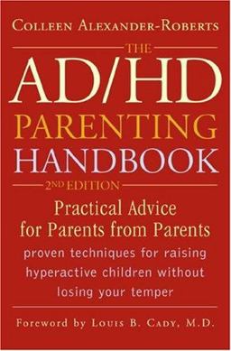 AD/HD Parenting Handbook Practical Advice for Parents from Parents 2nd 9781589792838 Front Cover