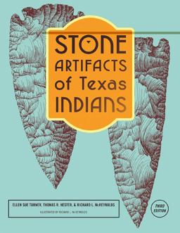 Stone Artifacts of Texas Indians 3rd 9781589794641 Front Cover