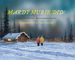 Mardy Murie Did! Mardy Murie Did!