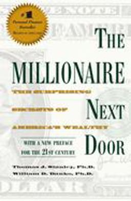 Millionaire Next Door The Surprising Secrets of America's Wealthy  9781589795471 Front Cover
