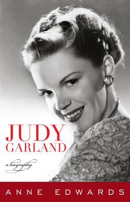 Judy Garland A Biography  9781589797871 Front Cover