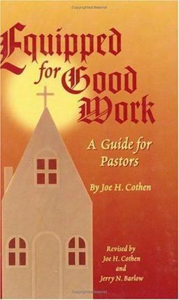 Equipped for Good Work A Guide for Pastors 2nd 9781589800243 Front Cover
