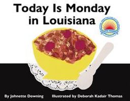Today Is Monday in Louisiana