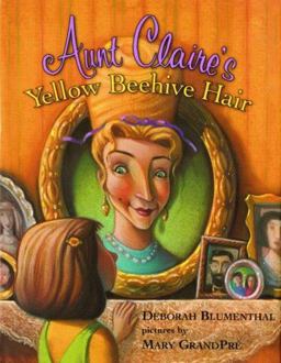 Aunt Claire's Yellow Beehive Hair  9781589804913 Front Cover