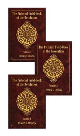 The Pictorial Field-Book of the Revolution