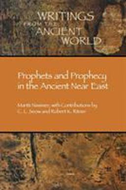 Prophets and Prophecy in the Ancient near East  9781589830271 Front Cover