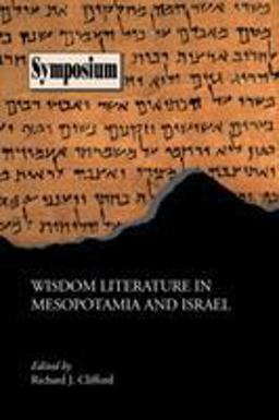 Wisdom Literature in Mesopotamia and Israel