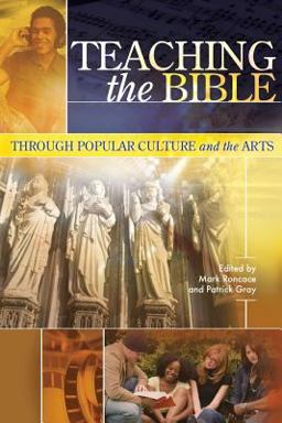 Teaching the Bible Through Popular Culture and the Arts  9781589832442 Front Cover