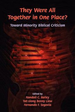 They Were All Together in One Place? Toward Minority Biblical Criticism  9781589832459 Front Cover