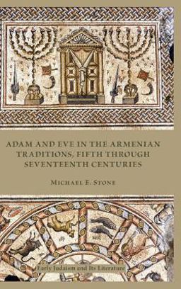 Adam and Eve in the Armenian Traditions, Fifth Through Seventeenth Centuries