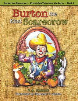 Burton the Kind Scarecrow  9781589852020 Front Cover