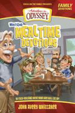 Whit's End Mealtime Devotions 90 Faith-Building Ideas Your Kids Will Eat Up!  9781589976764 Front Cover