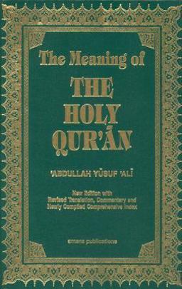 Meaning of the Holy Qu'ran 11th 9781590080252 Front Cover