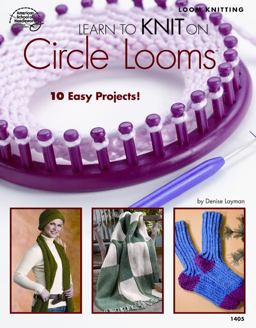 Learn to Knit on Circle Looms  9781590121580 Front Cover